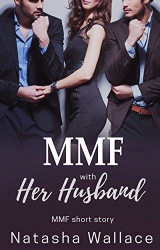 Since we’ve been together, we’ve had one threesome (involving another woman). . Mmf for wife